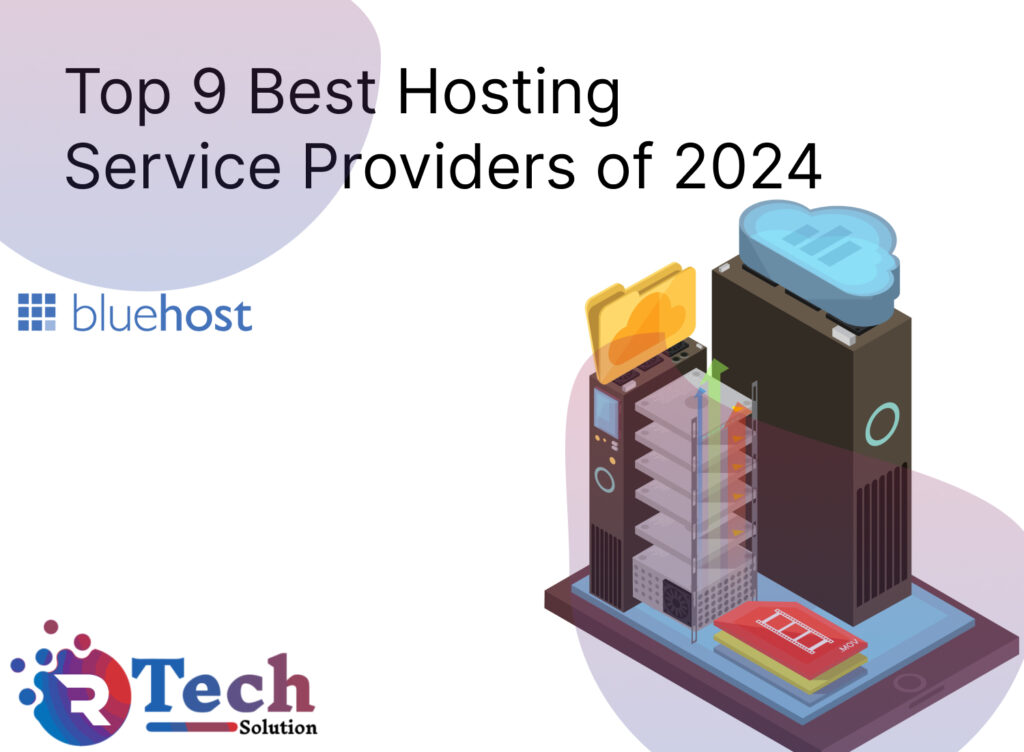 Top 9 Best Hosting Service Providers of 2024: Find the Perfect Fit for Your Website