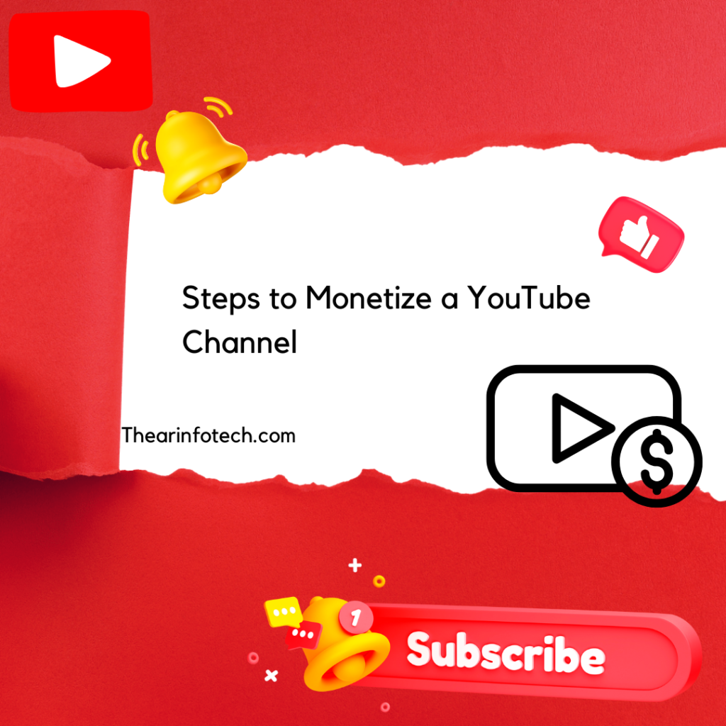 Steps to Monetize a YouTube Channel