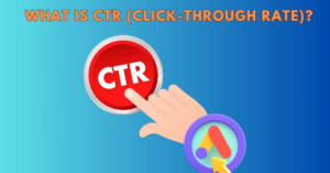What is CTR (Click-Through Rate)?