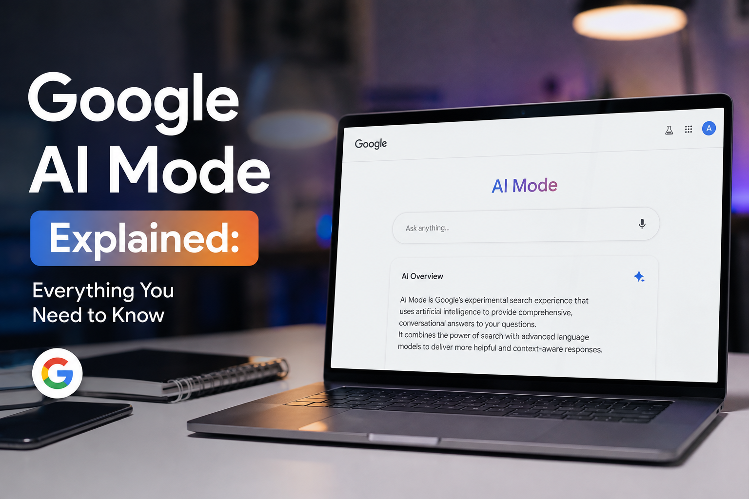 Best Google AI Mode Guide: Everything You Need to Know 2027 ?